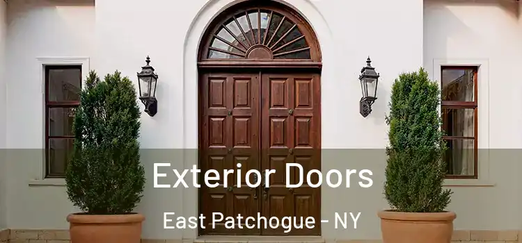 Exterior Doors East Patchogue - NY